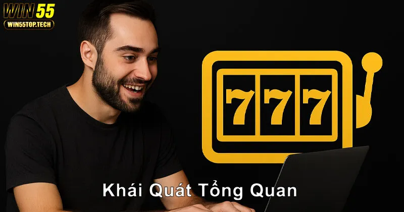 Khái quát tổng quan về chơi slot game online