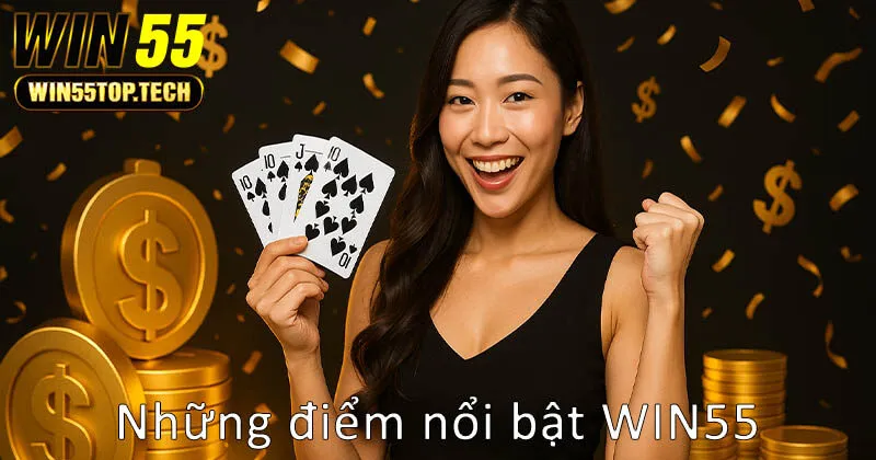 Những điểm nổi bật khi giải trí tại WIN55